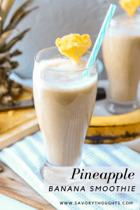 Easy Breezy Healthy Pineapple Banana Smoothie. Perfect year-around tropical drink. A great blend of pineapple and banana mixed with almond milk. Works well with other fruits and vegetables. No sugar added. It is so refreshing, especially if strawberries are added to make a healthy pineapple banana strawberry smoothie. The possibilities are endless!