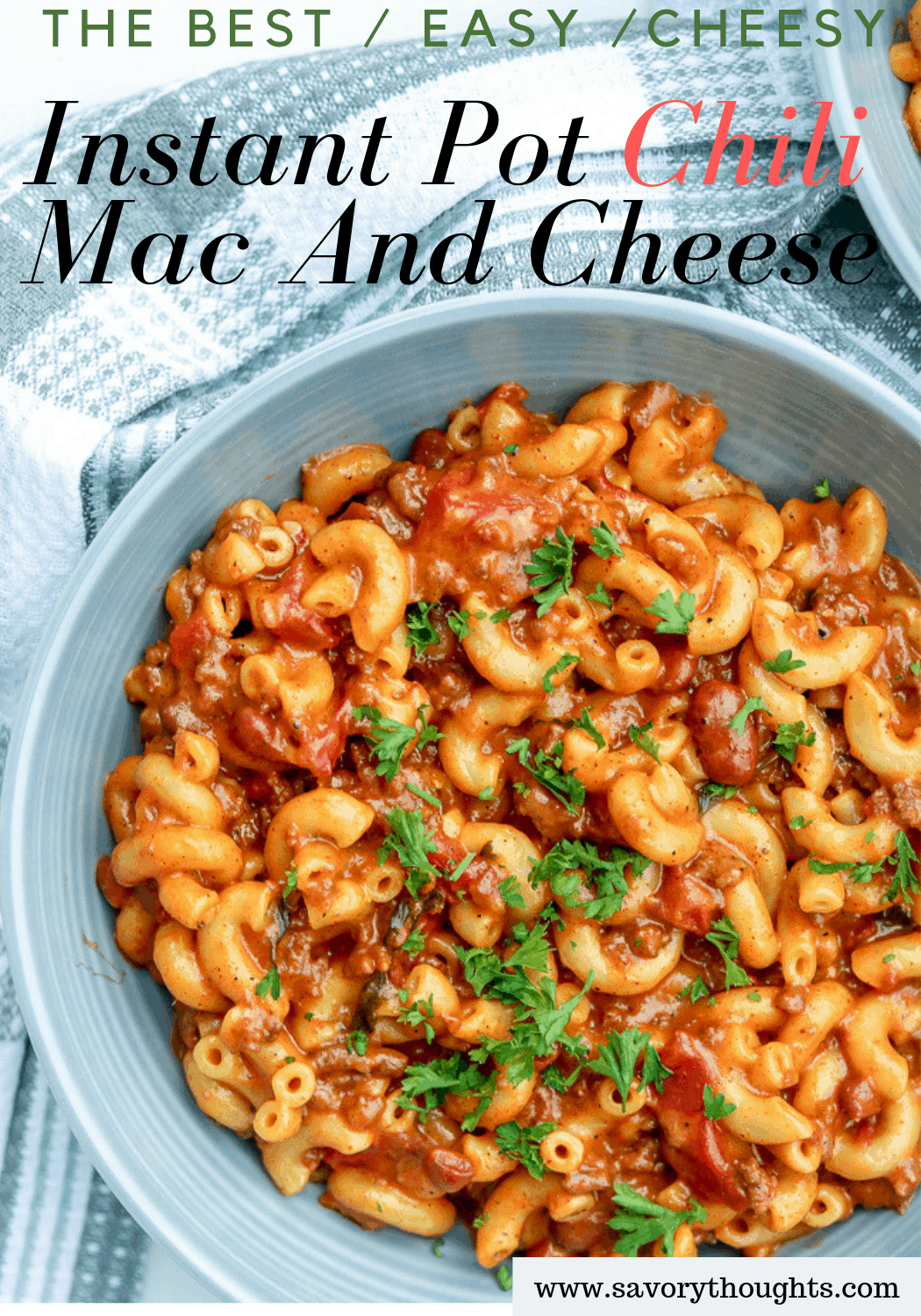 The Best Cheesy Instant Pot Chili Mac And Cheese Savory Thoughts