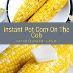 Instant Pot Corn On The Cob Pinterest Pin With yellow writing on gray background