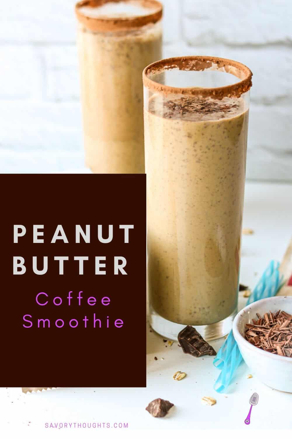 Peanut Butter Coffee Smoothie - Savory Thoughts