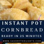 Instant Pot Cornbread Recipe Pin with white words on blue background
