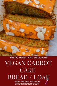 Carrot Cake Bread Pinterest Pin - Savory Thoughts