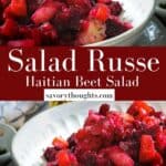 Salad Russe - Haitian Beets Salad- Savory Thoughts