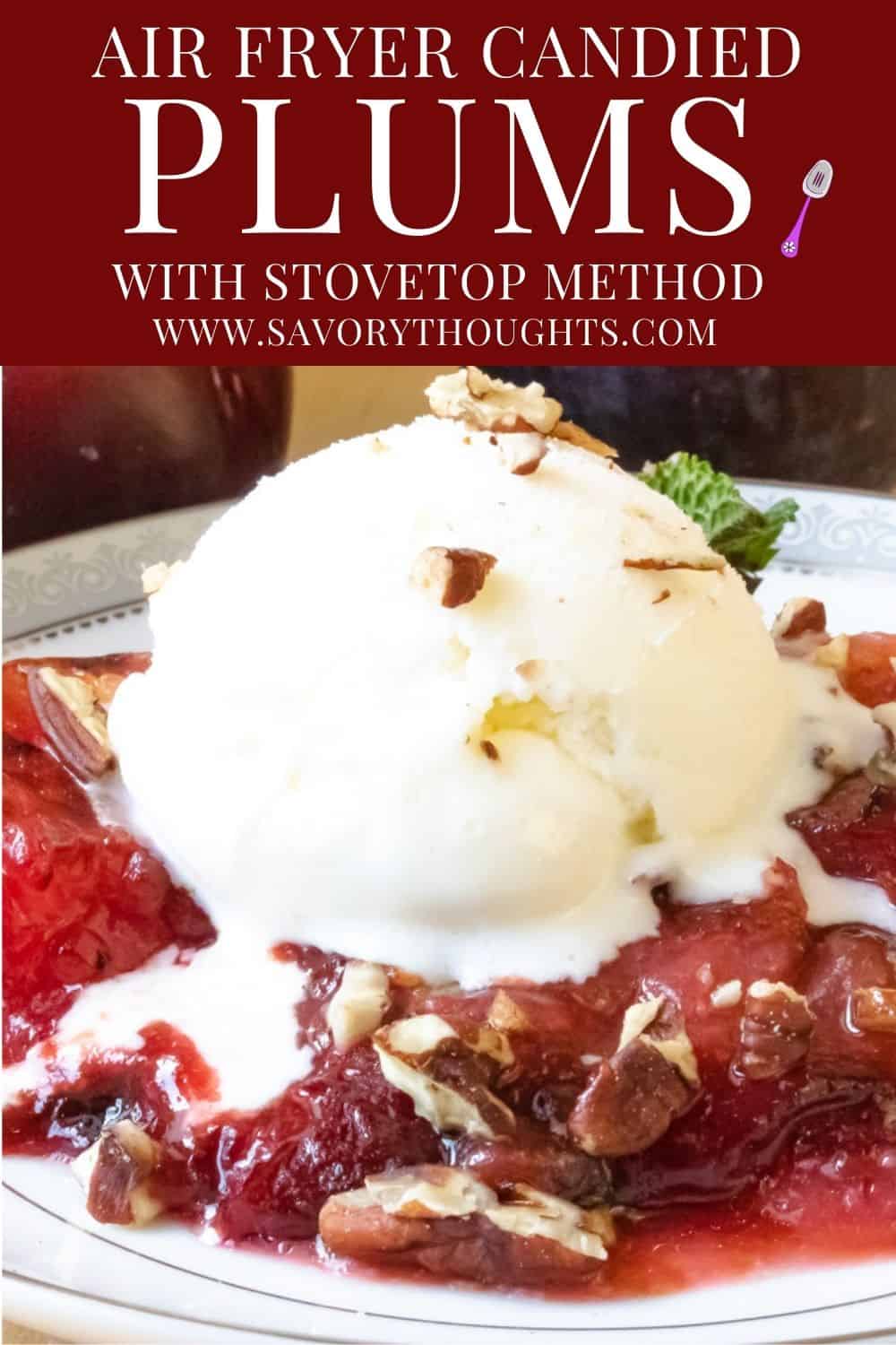 Candied Plums {Stovetop & Air Fryer Method} Savory Thoughts