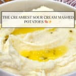 The Creamiest Sour Cream Mashed Potatoes Pinterest Pin