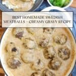 Best Homemade Swedish Meatballs + Creamy Gravy Recipe Pin