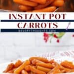 Instant Pot Carrots Pinterest Pin - Savory Thoughts