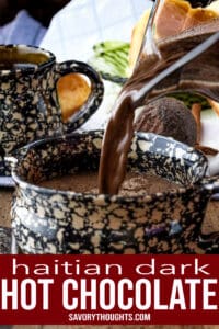 Haitian Hot Chocolate Pinterest Pin - Savory Thoughts