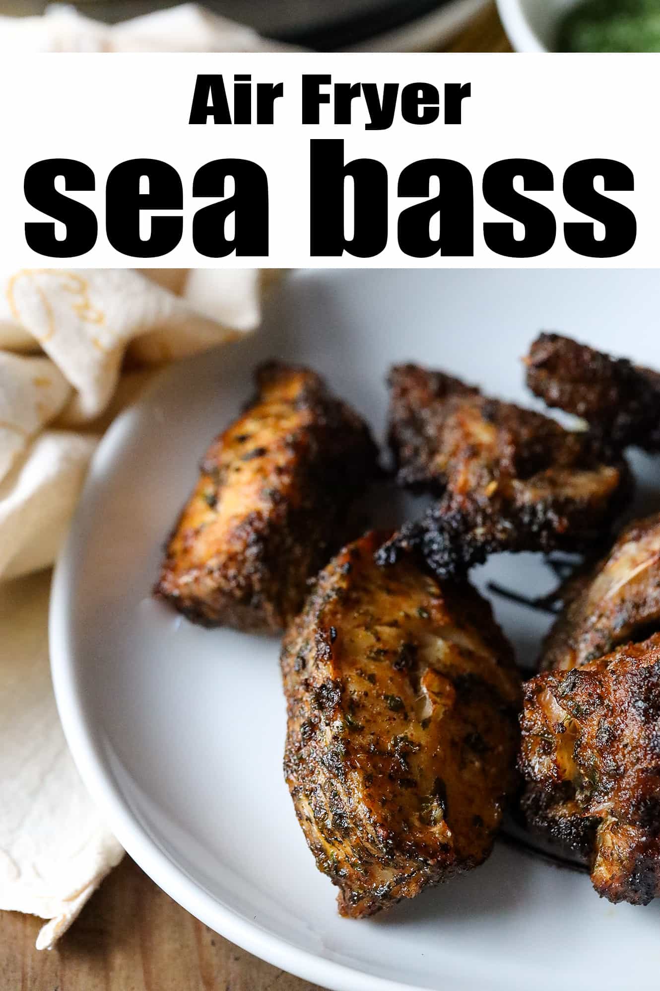 Air Fryer Sea Bass Savory Thoughts