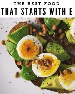 The Best Food That Starts With E Pin