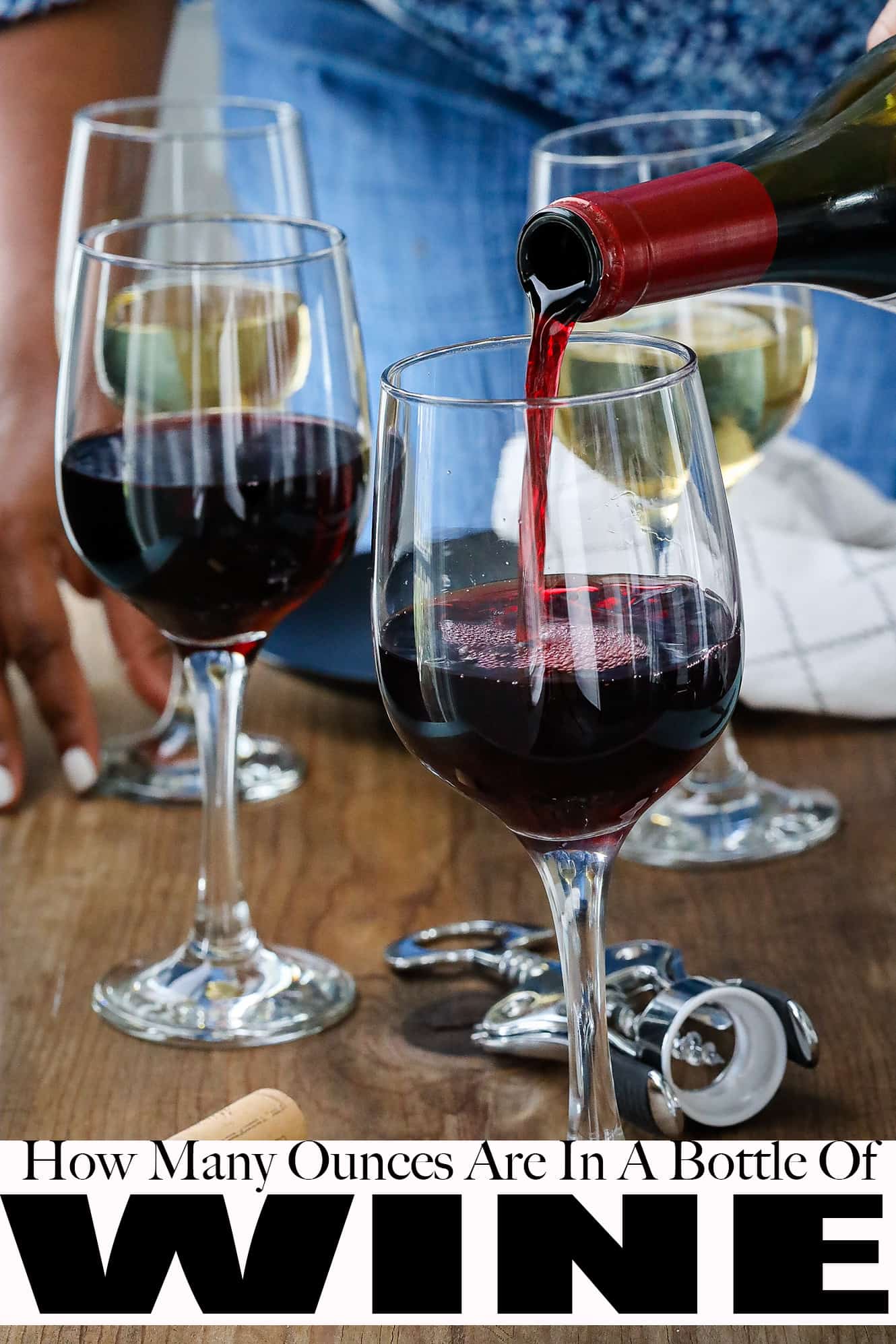 How Many Ounce {OZ} In Bottle Of Wine Savory Thoughts