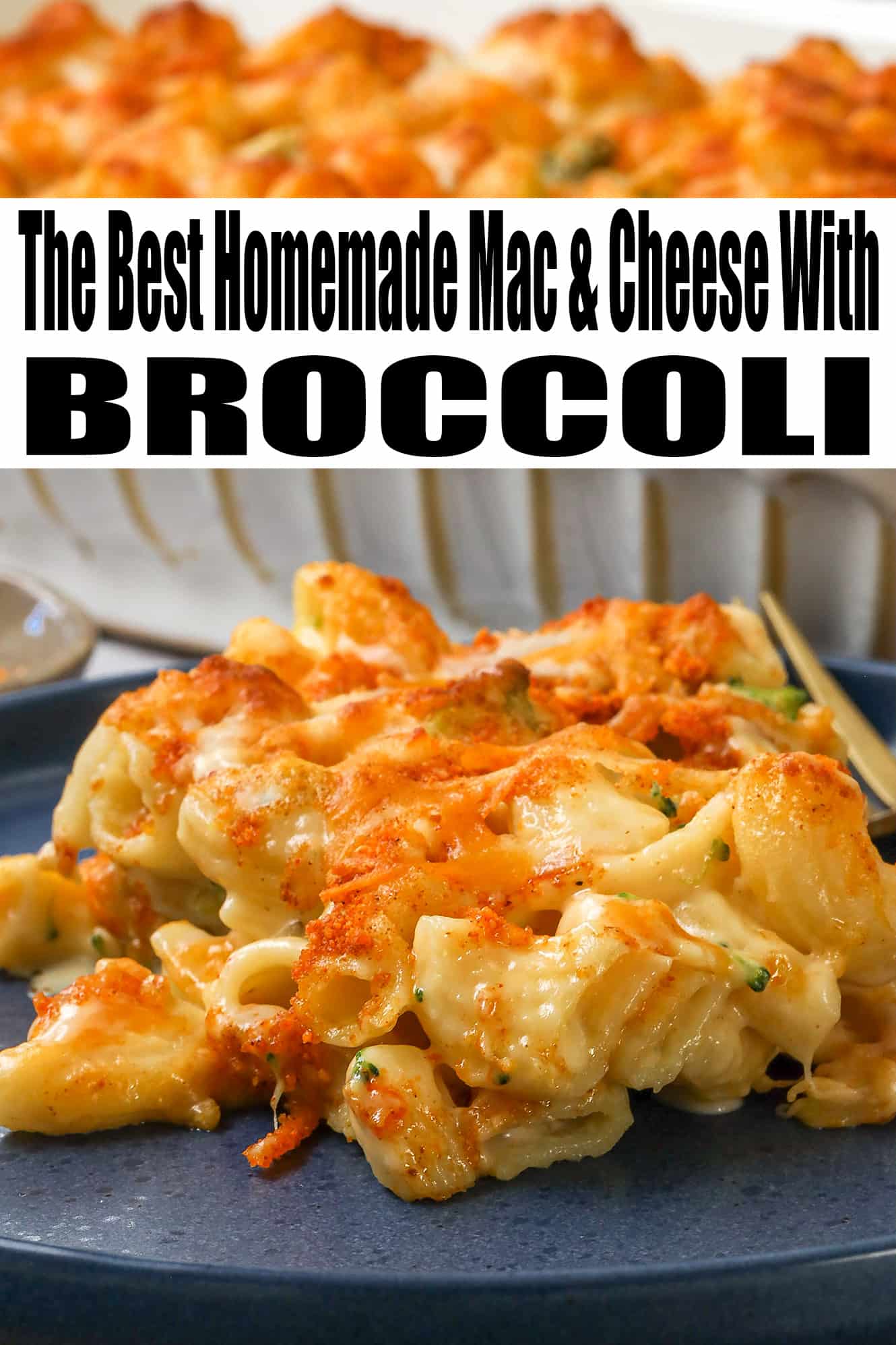 Baked Mac And Cheese With Broccoli Savory Thoughts
