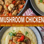 Mushroom Chicken with Grits Pinterest Pin