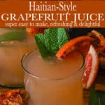Haitian Grapefruit Juice Pinterest Pin