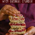 Raspberry Bars with oatmeal crumble Pinterest Pin