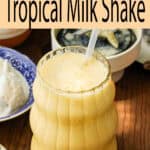 Tropical Milkshake Pinterest Pin